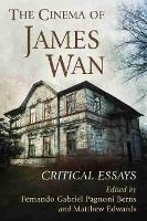 The Cinema of James Wan: Critical Essays - cover