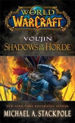 World of Warcraft: Vol'jin: Shadows of the Horde - Michael A. Stackpole - cover