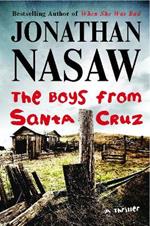 The Boys from Santa Cruz: A Thriller