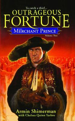 The Merchant Prince Volume 2: Outrageous Fortune - Armin Shimerman,Chelsea Quinn Yarbro - cover