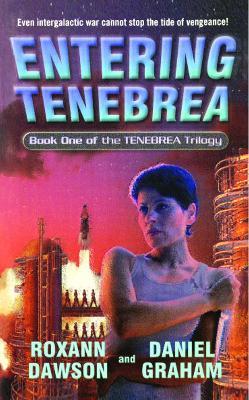 Entering Tenebrea - Daniel Graham,Roxann Dawson - cover