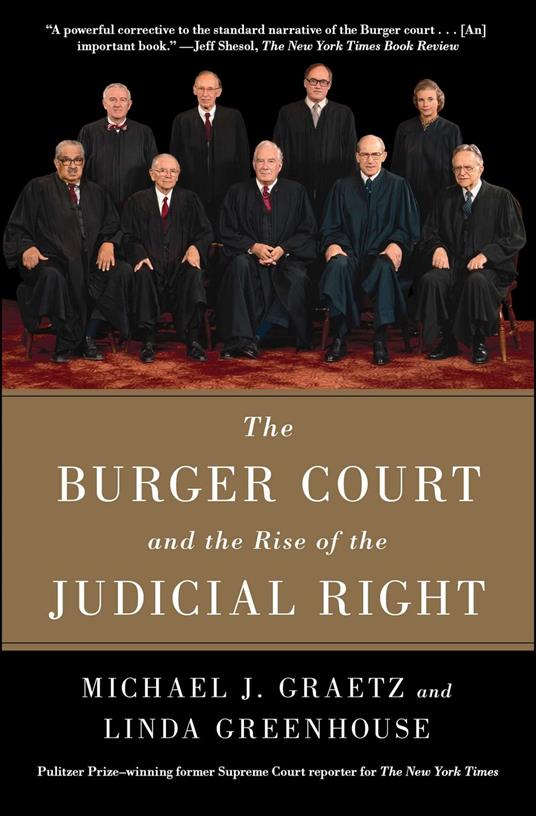 The Burger Court and the Rise of the Judicial Right