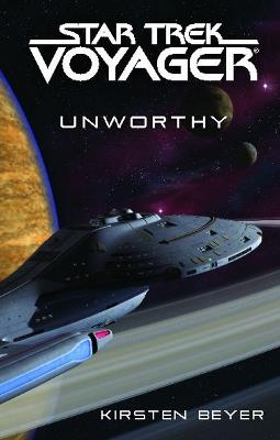 Star Trek: Voyager: Unworthy - Kirsten Beyer - cover