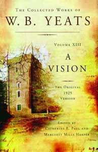 Libro in inglese The Collected Works of W.B. Yeats Volume XIII: A Vision: The Original 1925 Version William Butler Yeats