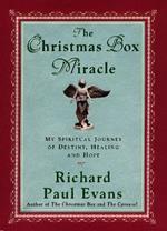 The Christmas Box Miracle: My spiritual Journey of Destiny, Healing and Hope