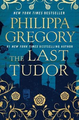 The Last Tudor - Philippa Gregory - cover