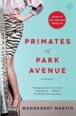 Primates of Park Avenue: A Memoir