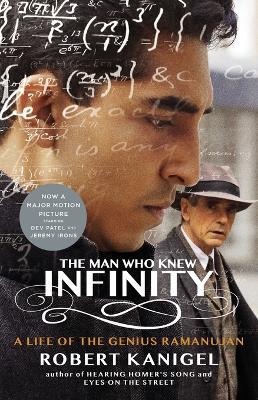 The Man Who Knew Infinity: A Life of the Genius Ramanujan - Robert Kanigel - cover