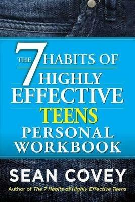 7 Habits of Highly Effective Teens Personal Workbook - Covey - cover