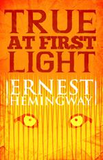 True at First Light