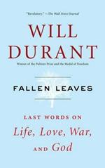 Fallen Leaves: Last Words on Life, Love, War, and God