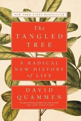The Tangled Tree: A Radical New History of Life - David Quammen - cover