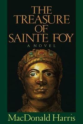 Treasure of Sainte Foy - MacDonald Harris - cover
