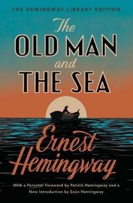 The Old Man and the Sea: The Hemingway Library Edition - Ernest Hemingway - cover