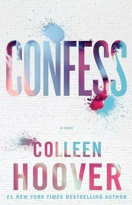 Confess: A Novel - Hoover - cover
