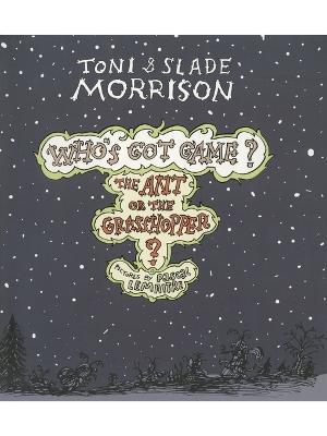 Ant or the Grasshopper? - Toni Morrison,Slade Morrison - cover