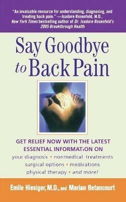 Say Goodbye to Back Pain - Marian Betancourt,Emile Hiesiger - cover