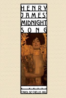 Henry James' Midnight Song - Carol Dechellis Hill - cover