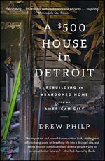 A $500 House in Detroit
