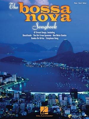 The Bossa Nova Songbook - Hal Leonard Publishing Corporation - cover