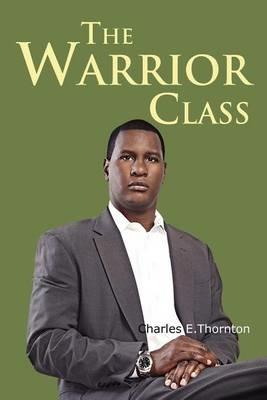 The Warrior Class - Charles Thornton - cover