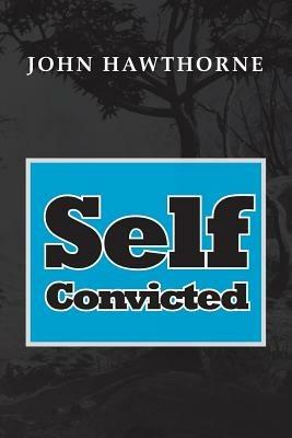 Self-Convicted - John Hawthorne - cover