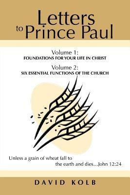 Letters to Prince Paul: Foundations for your Life in Christ - David Kolb - cover