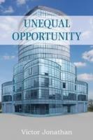 Unequal Opportunity - Victor Jonathan - cover