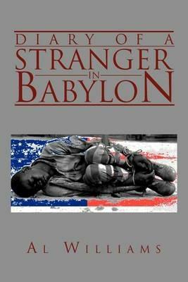 Diary of a Stranger in Babylon - Al Williams - cover