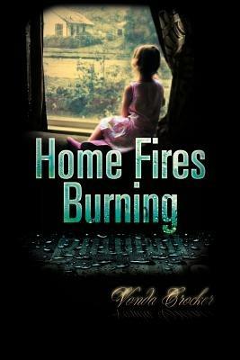 Home Fires Burning - Vonda Crocker - cover