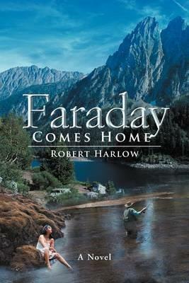 Faraday Comes Home - Robert Harlow - cover