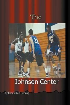 The Johnson Center - Ronald Lee Fleming - cover