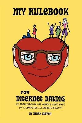 My Rulebook For Internet Dating - Mark Steven - cover