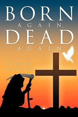 Born Again, Dead Again - Sergio Lovett - cover