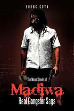 The Mean Streets of Madiwa: Real Gangster Saga