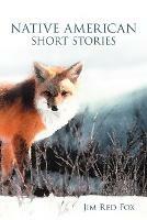 Native American Short Stories - Jim Red Fox - cover
