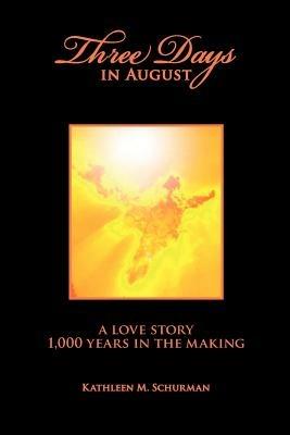 Three Days in August - Kathleen M Schurman - cover