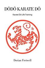 D D Karate D: Karate D Life Training