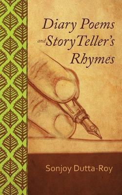 Diary Poems and Story Teller's Rhymes - Sonjoy Dutta-Roy - cover