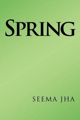 Spring - Seema Jha - cover