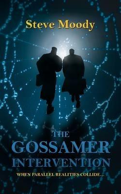 THE Gossamer Intervention - Steve Moody - cover