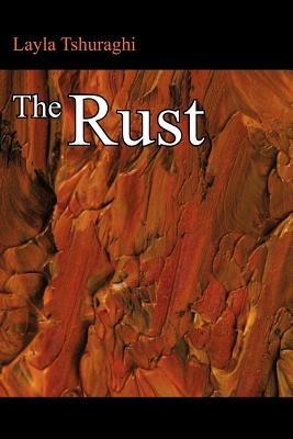 The Rust - Layla Tshuraghi - cover