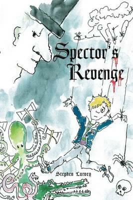 Spector's Revenge - Stephen Lurvey - cover