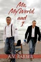 Me, My World, and I - A V Barber - cover