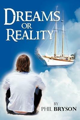 Dreams or Reality - Phil Bryson - cover