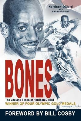 Bones: The Life and Times of Harrison Dillard - Harrison Dillard,Michael McIntosh - cover