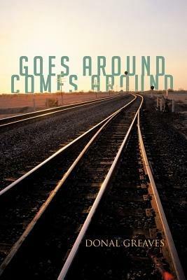 Goes Around Comes Around - Donal Greaves - cover