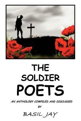 THE Soldier Poets - BASIL JAY - cover