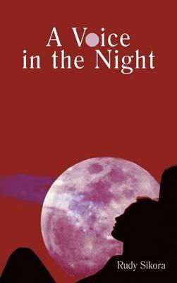 A Voice in the Night - Rudy Sikora - cover