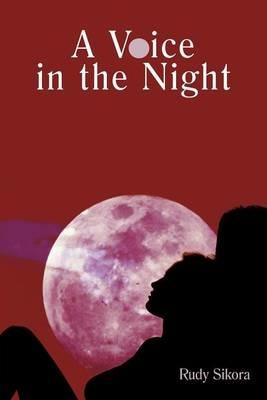 A Voice in the Night - Rudy Sikora - cover